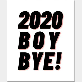 2020 Boy Bye End of the Year Posters and Art